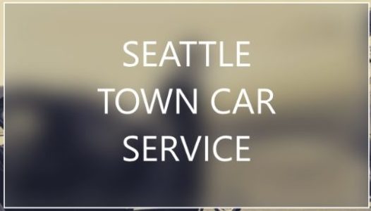 Seattle TownCar Services